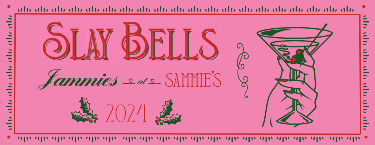 Slay Bells, Jammies at Sammie's Auction & Raffle